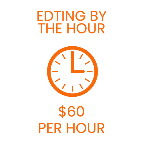 Editing by the hour - $60 per hour