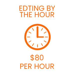 EDITING BY THE HOUR - $80